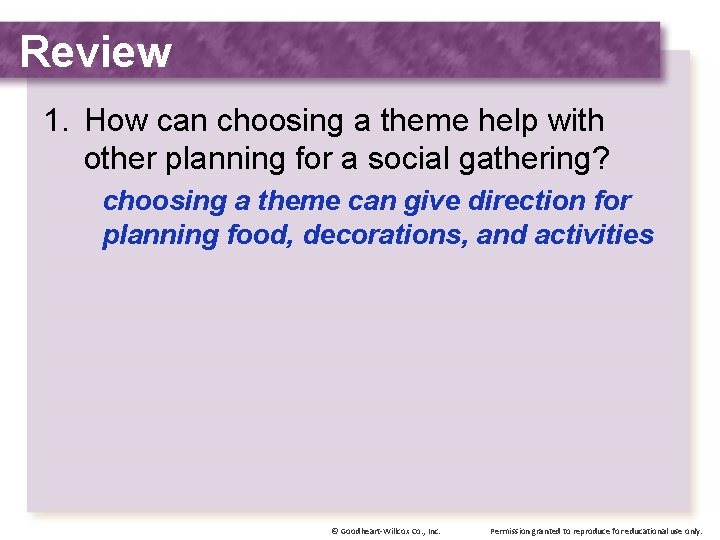 Review 1. How can choosing a theme help with other planning for a social