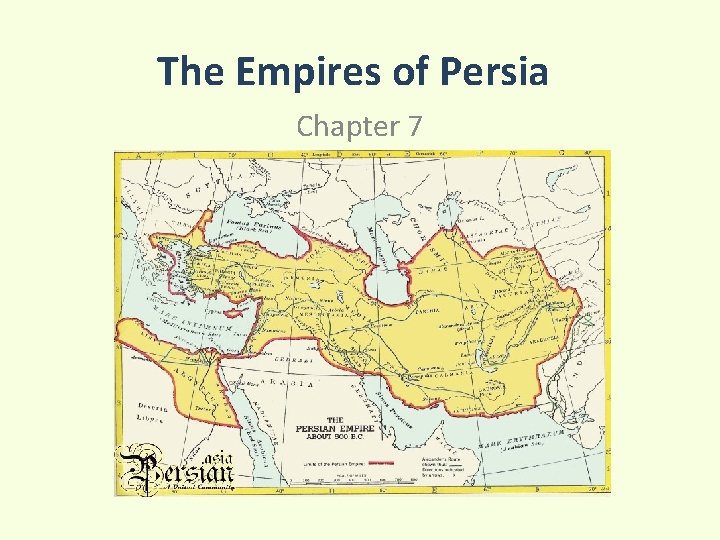 The Empires of Persia Chapter 7 