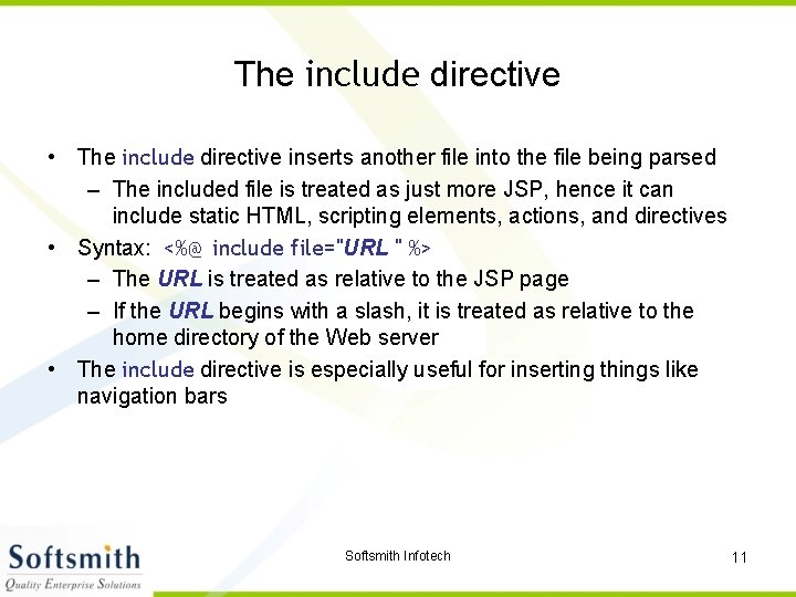 The include directive • The include directive inserts another file into the file being