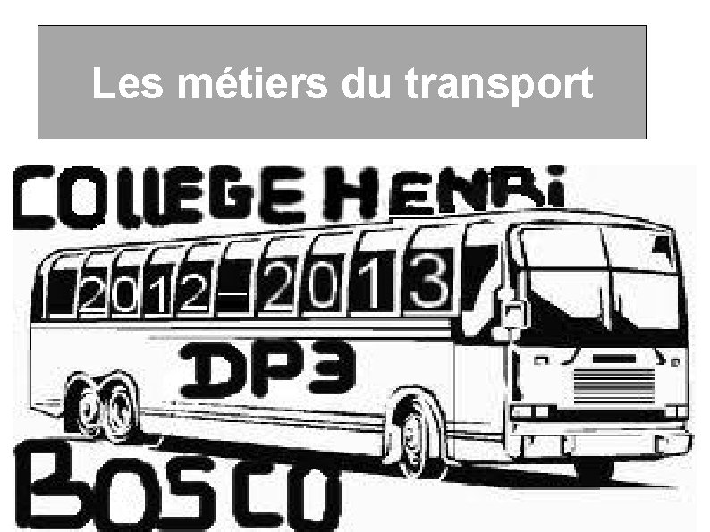 Les métiers du transport 