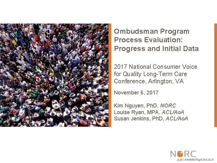 Ombudsman Program Process Evaluation: Progress and Initial Data 2017 National Consumer Voice for Quality