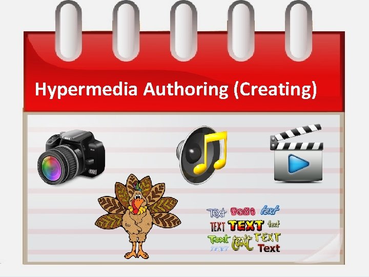 Hypermedia Authoring (Creating) M. D. Roblyer Integrating Educational Technology into Teaching, 4/E Copyright ©