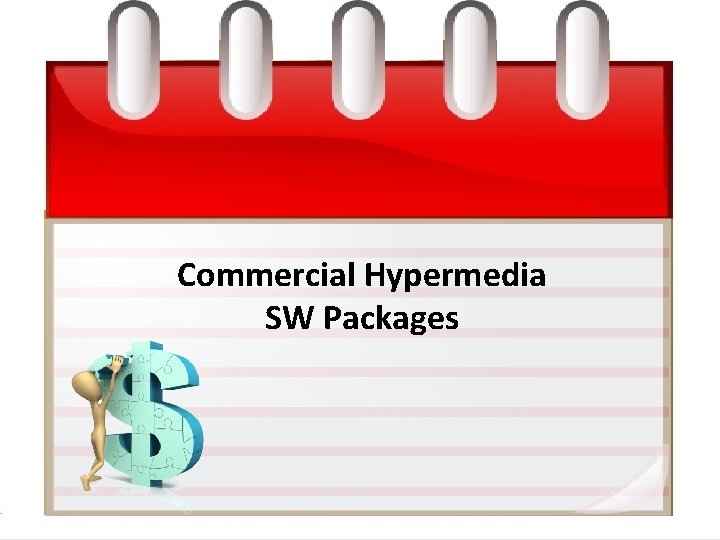Commercial Hypermedia SW Packages M. D. Roblyer Integrating Educational Technology into Teaching, 4/E Copyright