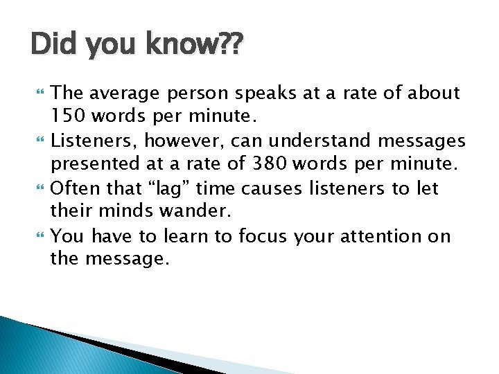 Did you know? ? The average person speaks at a rate of about 150 Did you know? ? The average person speaks at a rate of about 150