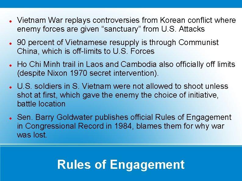  Vietnam War replays controversies from Korean conflict where enemy forces are given “sanctuary”