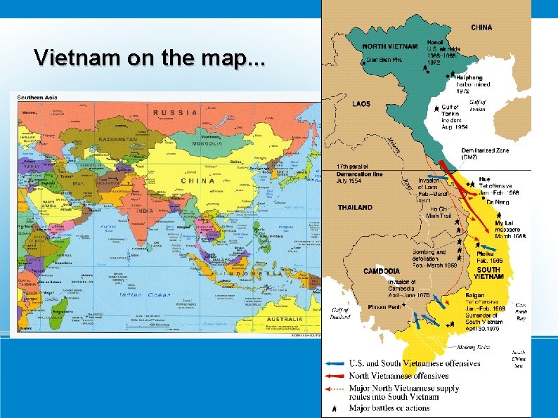 Vietnam on the map. . . 