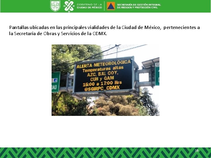 Pantallas ubicadas en las principales vialidades de la Ciudad de México, pertenecientes a la Pantallas ubicadas en las principales vialidades de la Ciudad de México, pertenecientes a la