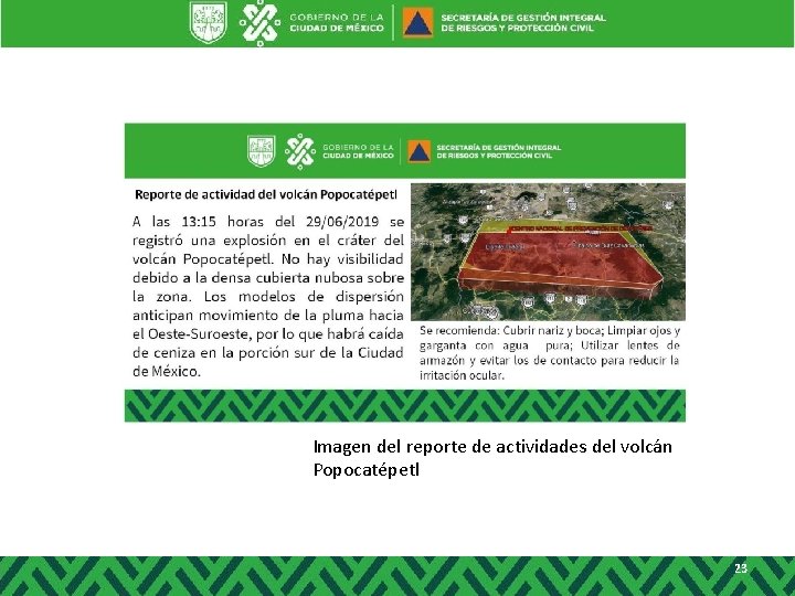 Imagen del reporte de actividades del volcán Popocatépetl 23 Imagen del reporte de actividades del volcán Popocatépetl 23