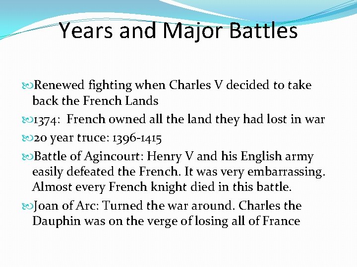 Years and Major Battles Renewed fighting when Charles V decided to take back the