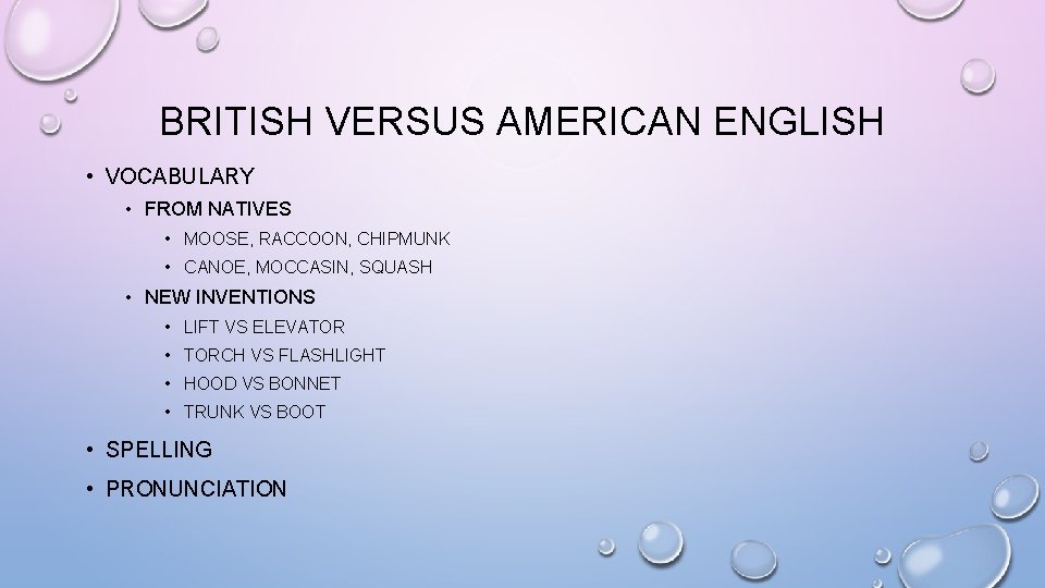 BRITISH VERSUS AMERICAN ENGLISH • VOCABULARY • FROM NATIVES • MOOSE, RACCOON, CHIPMUNK •