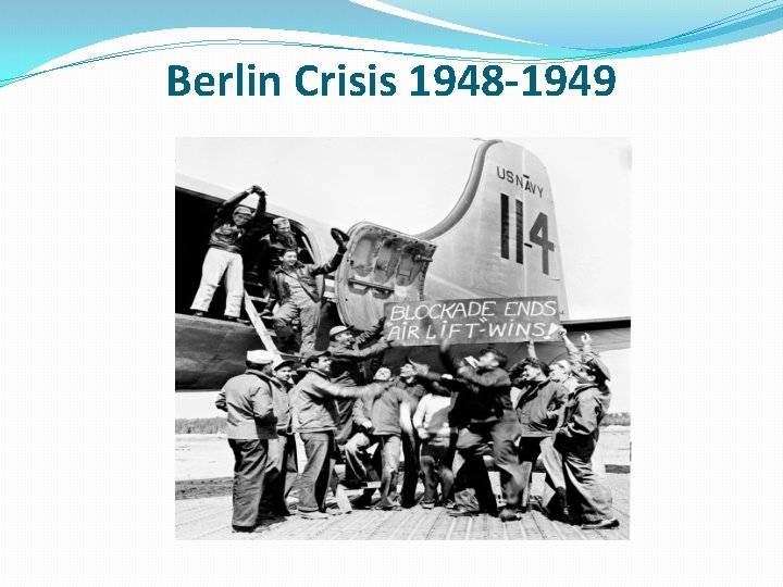 Berlin Crisis 1948 -1949 