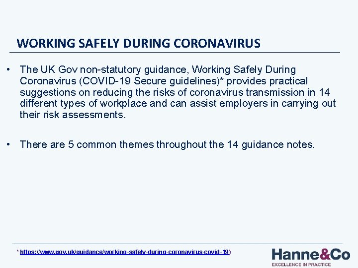 WORKING SAFELY DURING CORONAVIRUS • The UK Gov non-statutory guidance, Working Safely During Coronavirus