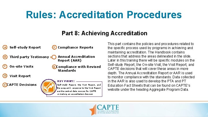 Rules: Accreditation Procedures Part 8: Achieving Accreditation A Self-study Report B Third party Testimony