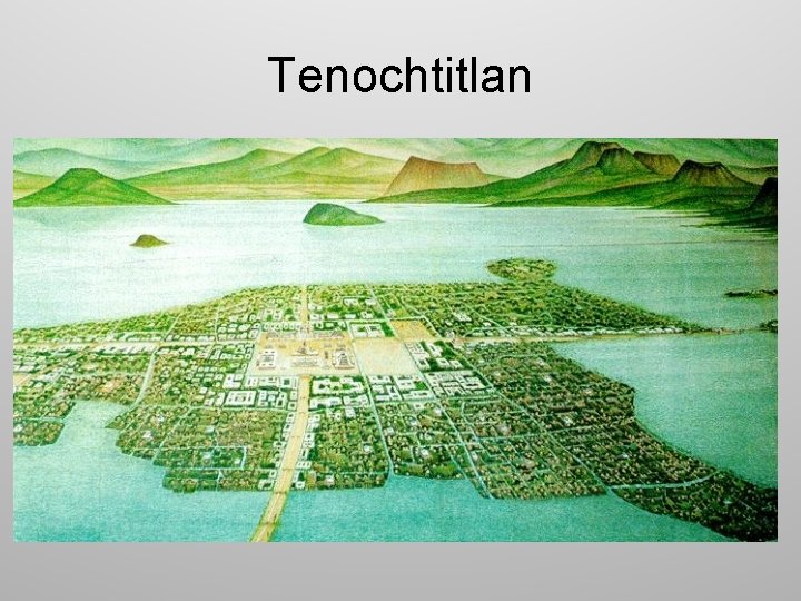 Tenochtitlan 