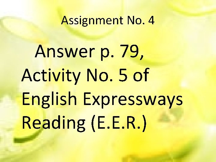 Assignment No. 4 Answer p. 79, Activity No. 5 of English Expressways Reading (E.