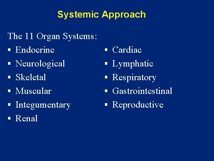 Systemically Meaning The Human Body An Orientation Anatomy The study