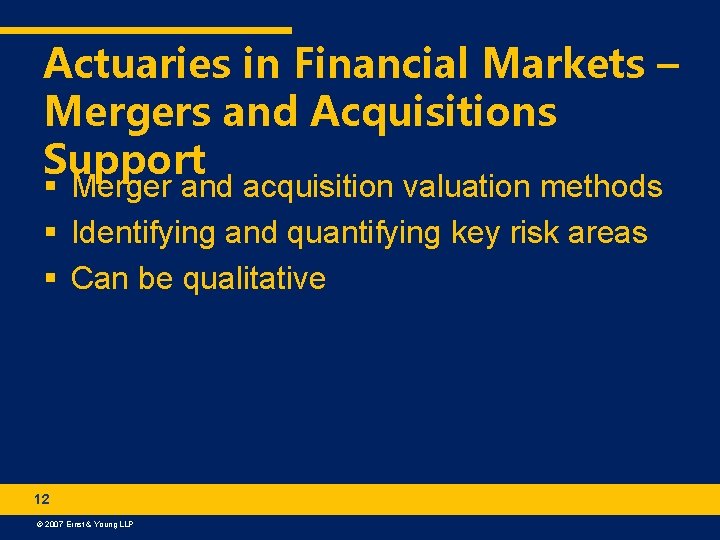 Actuaries in Financial Markets – Mergers and Acquisitions Support § Merger and acquisition valuation