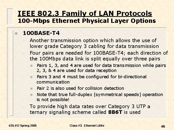 IEEE 802. 3 Family of LAN Protocols 100 -Mbps Ethernet Physical Layer Options n