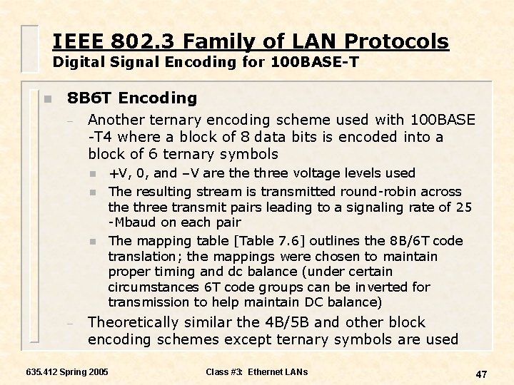 IEEE 802. 3 Family of LAN Protocols Digital Signal Encoding for 100 BASE-T n