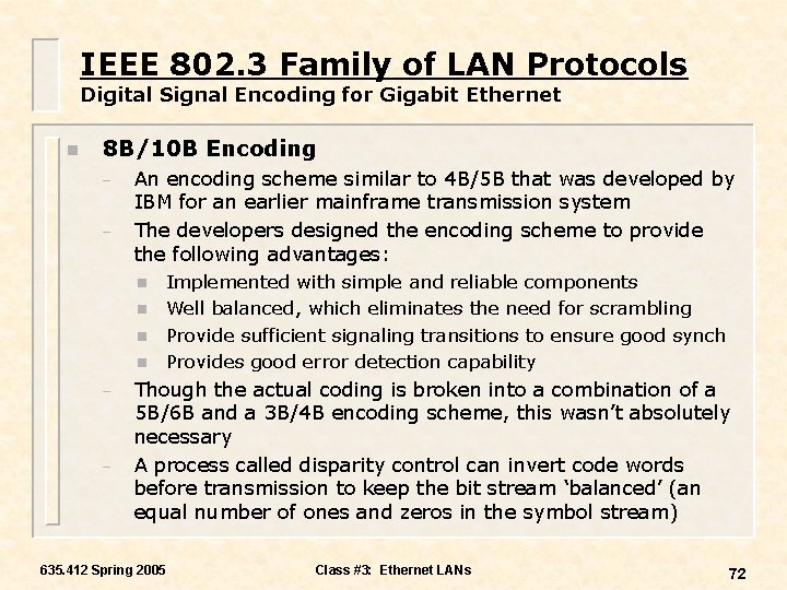 IEEE 802. 3 Family of LAN Protocols Digital Signal Encoding for Gigabit Ethernet n