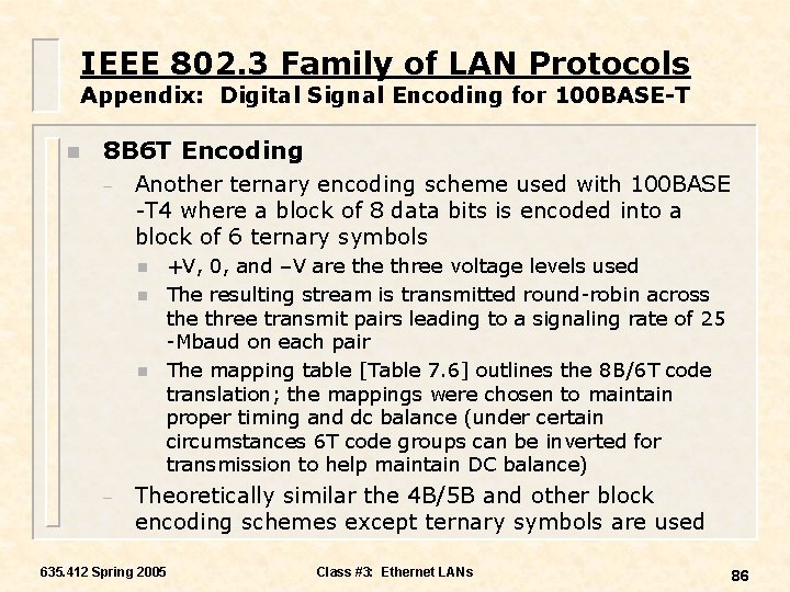 IEEE 802. 3 Family of LAN Protocols Appendix: Digital Signal Encoding for 100 BASE-T