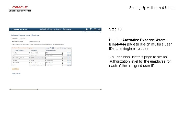 Setting Up Authorized Users Step 10 Use the Authorize Expense Users Employee page to