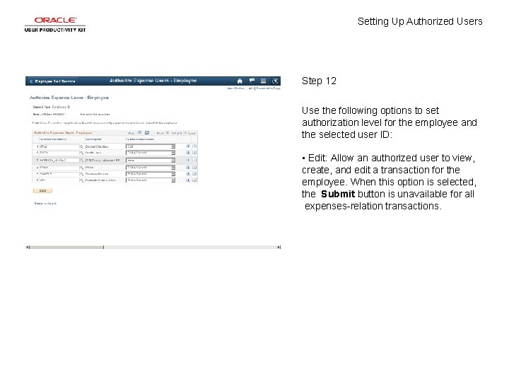 Setting Up Authorized Users Step 12 Use the following options to set authorization level