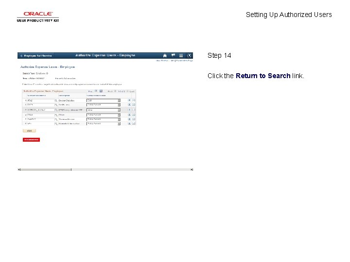 Setting Up Authorized Users Step 14 Click the Return to Search link. 