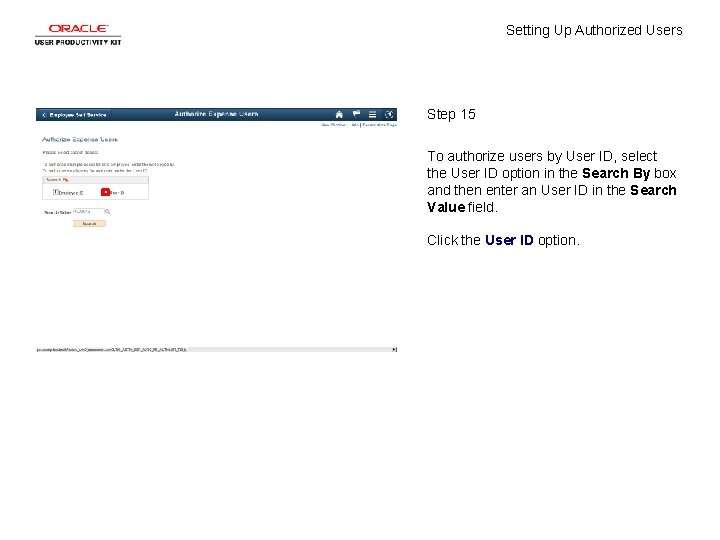 Setting Up Authorized Users Step 15 To authorize users by User ID, select the