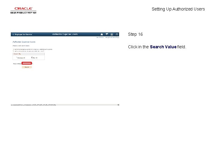 Setting Up Authorized Users Step 16 Click in the Search Value field. 