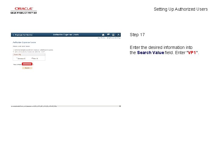 Setting Up Authorized Users Step 17 Enter the desired information into the Search Value