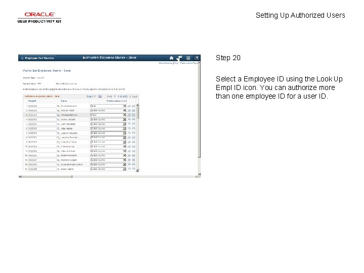 Setting Up Authorized Users Step 20 Select a Employee ID using the Look Up