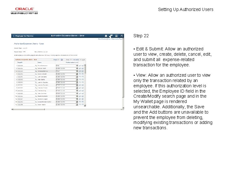 Setting Up Authorized Users Step 22 • Edit & Submit: Allow an authorized user