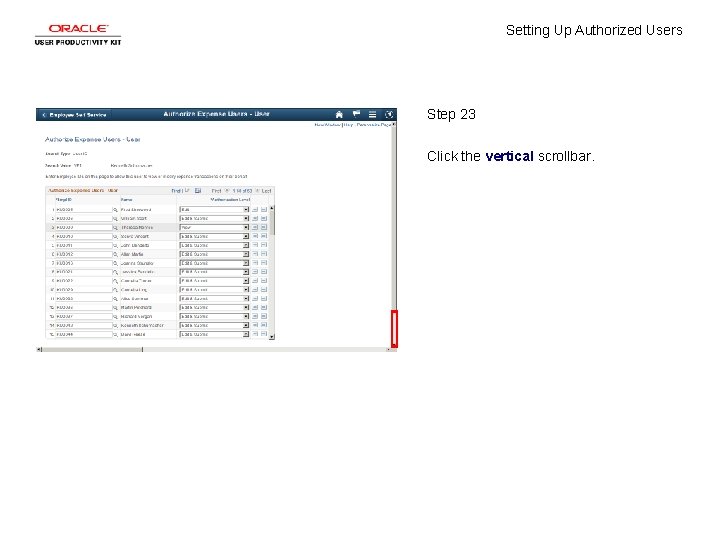 Setting Up Authorized Users Step 23 Click the vertical scrollbar. 