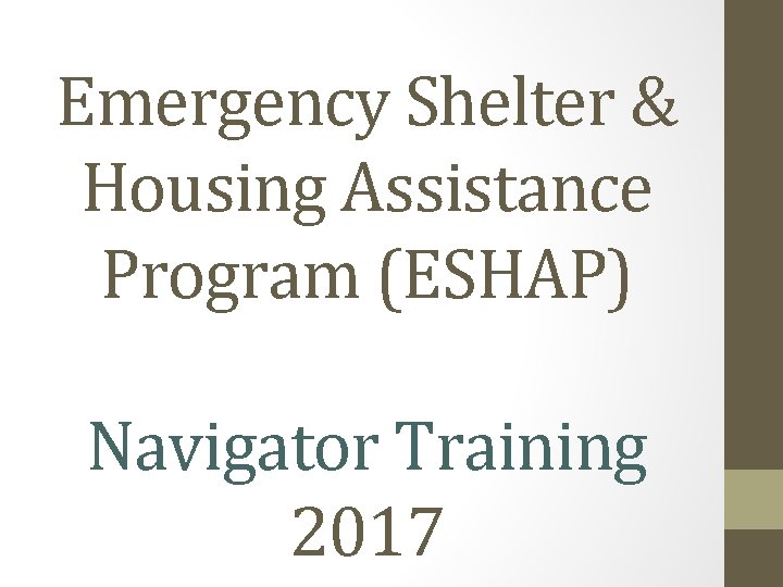 Shasp Emergency Shelter Housing Assistance Program ESHAP Navigator Training