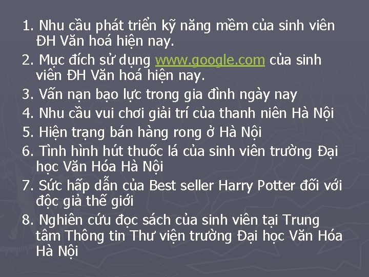 1. Nhu cầu phát triển kỹ năng mềm của sinh viên ĐH Văn hoá