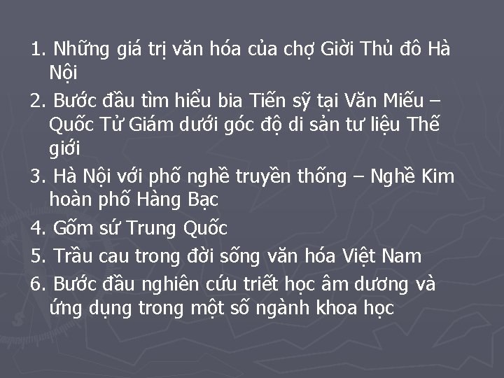 1. Những giá trị văn hóa của chợ Giời Thủ đô Hà Nội 2.