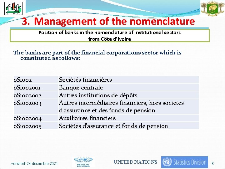 3. Management of the nomenclature Position of banks in the nomenclature of institutional sectors