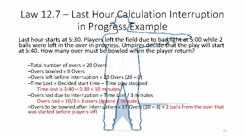 Law 12. 7 – Last Hour Calculation Interruption in Progress Example Last hour starts