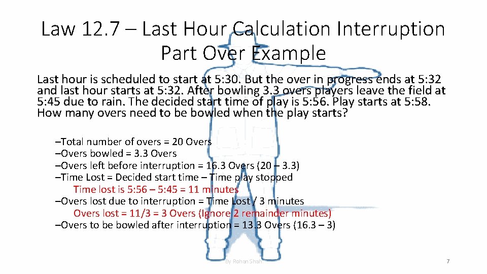 Law 12. 7 – Last Hour Calculation Interruption Part Over Example Last hour is