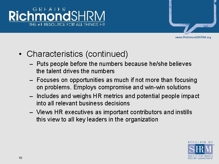 www. Richmond. SHRM. org • Characteristics (continued) – Puts people before the numbers because
