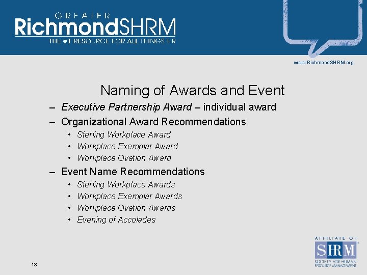 www. Richmond. SHRM. org Naming of Awards and Event – Executive Partnership Award –