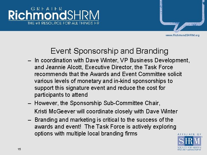 www. Richmond. SHRM. org Event Sponsorship and Branding – In coordination with Dave Winter,