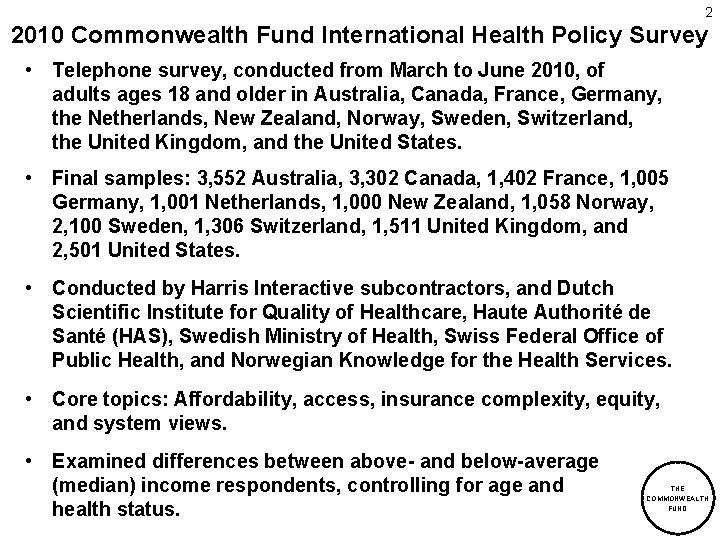 2 2010 Commonwealth Fund International Health Policy Survey • Telephone survey, conducted from March