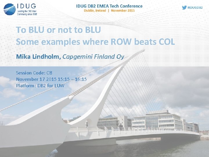 To BLU or not to BLU Some examples where ROW beats COL Mika Lindholm,