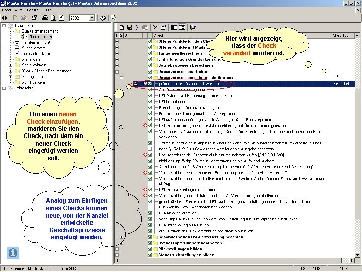 Hier wird angezeigt, dass der Check verändert worden ist. Um einen neuen Check einzufügen,