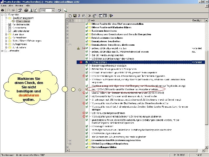 Markieren Sie einen Check, den Sie nicht benötigen und deaktivieren wollen. 