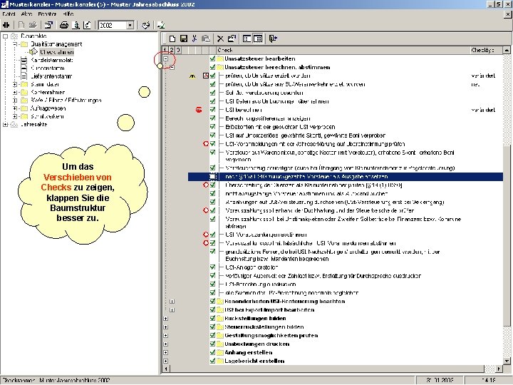 Um das Verschieben von Checks zu zeigen, klappen Sie die Baumstruktur besser zu. 