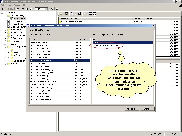 Auf der rechten Seite erscheinen alle Checkrahmen, die aus dem markierten Checkrahmen abgeleitet wurden.