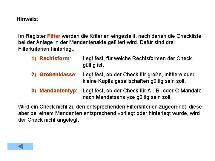 Hinweis: Im Register Filter werden die Kriterien eingestellt, nach denen die Checkliste bei der